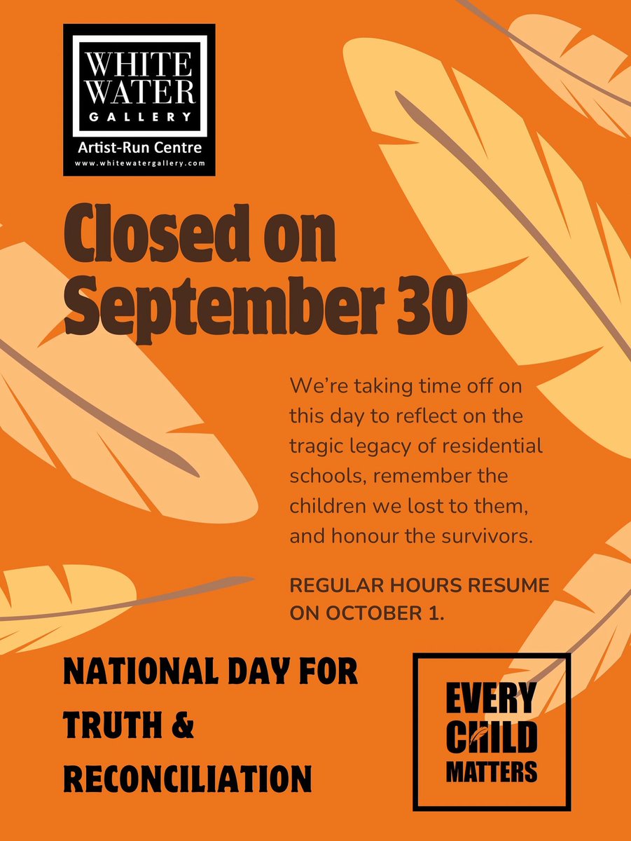 The gallery will be closed on Tuesday, September 30, to observe National Day for Truth and Reconciliation by remembering and honouring the Indigenous children who were lost, and the survivors of residential schools.