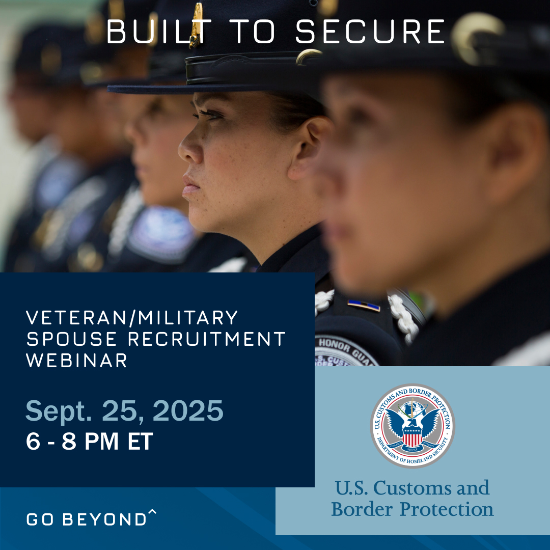 Veterans &amp; military spouses - put your experience to work to keep America safe! Join our <a href="/CBP/">CBP</a> Recruitment Webinar on Sept. 25, 6-8 PM ET! #Career #Webinar #NowHiring @CBPjobs

Register now: go.dhs.gov/igz