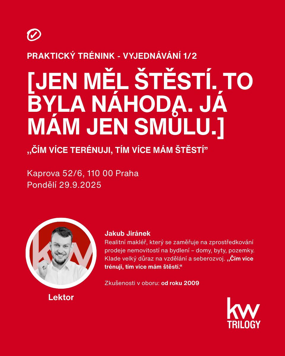 KW_Trilogy's tweet photo. 🎯 Úspěch není náhoda. Vyjednávání není o štěstí.

Regional Growth Director KWCZ a špičkový makléř Jakub Jiránek ukáže, proč platí:
👉 Čím víc trénuju, tím víc mám štěstí.

📍 Kaprova 52/6, Praha
🗓️ Pondělí 29. 9. 2025

#kellerwilliamstrilogy #vyjednavani #success #kladno https://t.co/XzcSVw3FVF