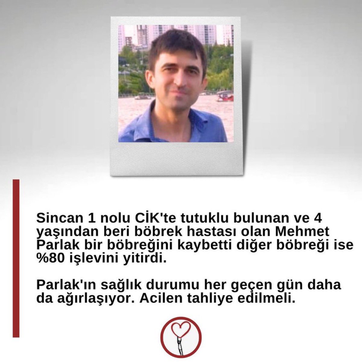 Göz göre göre insanlar ölüme terk ediliyor Adalet ve vicdan susmuş durumda.
Sincan CİK’te tutuklu bulunan, 4 yaşından beri böbrek hastası olan Mehmet Parlak, bir böbreğini kaybetti; diğer böbreği ise %80 işlevini yitirdi.
Parlak’ın sağlık durumu çok kötü.😔

MehmetParlakıKurtarın