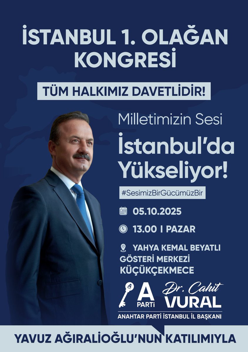 #SesimizBirGücümüzBir
5 Ekim’de Tüm halkımızı İstanbul İl Kongremize bekliyoruz..
<a href="/anahtarparti/">Anahtar Parti</a> <a href="/esenleranahtar/">Anahtar Parti Esenler İlçe Başkanlığı</a> <a href="/anahtarpartiist/">Anahtar Parti İstanbul</a> <a href="/Dr_CahitVural/">Op.Dr.Cahit Vural</a> <a href="/tkeskinkilic/">Tahir KESKİNKILIÇ</a> <a href="/yavuzagiraliog/">Yavuz Ağıralioğlu</a>