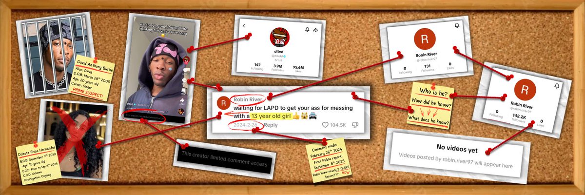 !New Updates surrounding $Celeste!

A Tiktok account by the name of @ robin.river97 commented on one of D4vd's videos back in February 2024  

Saying "waiting for LAPD to get your ass for messing with a 13 year old girl"  

Celeste would have been 13 at the time and David would