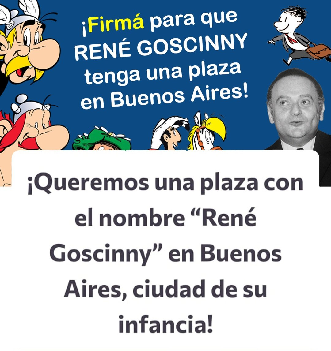 LdZHistorietas's tweet photo. ¡A FIRMAR EL PETITORIO, POR TUTATIS! 💪

🤩 Si sos fan de Asterix, El Pequeño Nicolás, Lucky Luke, Iznogud, la historieta en general y formás parte de la cultura argentina y/o francesa, ayudanos a pedirle a las autoridades porteñas una plaza en la Ciudad de Buenos Aires con el nombre “René Goscinny”, para celebrar en su ciudad de crianza el centenario de su nacimiento, en 2026.

✍️ Firmá el petitorio en https://t.co/g995UlUc5B 

#goscinnyfrancoargentino 🇫🇷🇦🇷/ #unaplazaparagoscinny