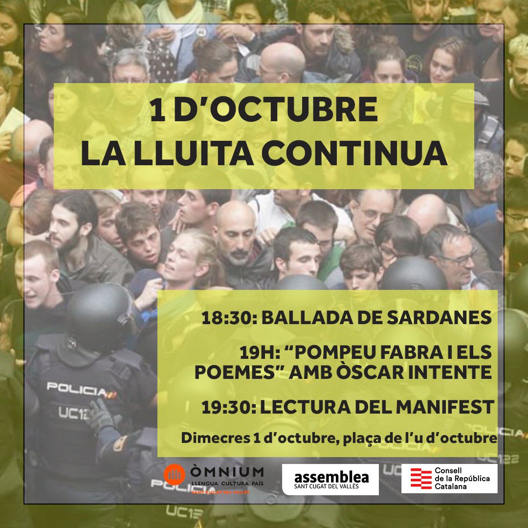 📅 Aquest 1 d’octubre sortim al carrer, perquè la lluita continua!

🕡 18:30 Ballada de sardanes
🕖 19:00 “Pompeu Fabra i els poemes” amb Òscar Intente
🕢 19:30 Lectura del manifest

📍 Plaça de l’1 d’octubre, Sant Cugat

#1Octubre #LaLluitaContinua