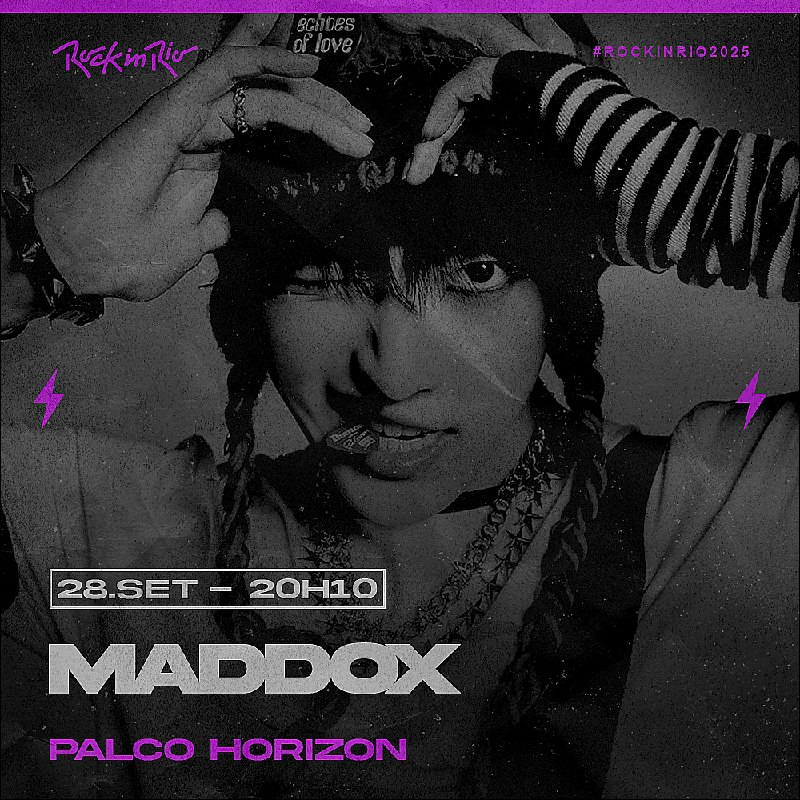 28.SET, domingo, às 20h10, MADDOX no #PALCOHORIZON do #𝖱𝗈𝖼𝗄𝖨𝗇𝖱𝗂𝗈𝟤𝟢𝟤𝟧.