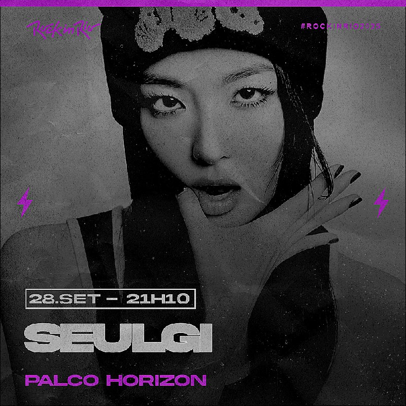 28.SET, domingo, às 21h10, SEULGI no #PALCOHORIZON do #𝖱𝗈𝖼𝗄𝖨𝗇𝖱𝗂𝗈𝟤𝟢𝟤𝟧.