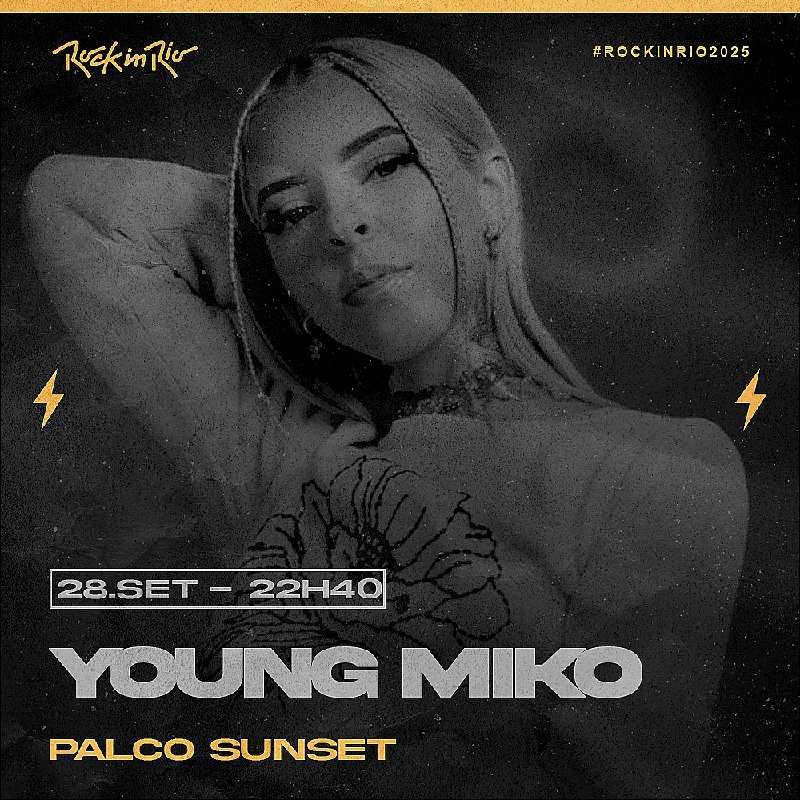 28.SET, domingo, às 22h40, YOUNG MIKO no #PALCOSUNSET do #𝖱𝗈𝖼𝗄𝖨𝗇𝖱𝗂𝗈𝟤𝟢𝟤𝟧.