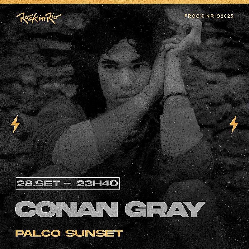 28.SET, domingo, às 23h40, CONAN GRAY no #PALCOSUNSET do #𝖱𝗈𝖼𝗄𝖨𝗇𝖱𝗂𝗈𝟤𝟢𝟤𝟧.