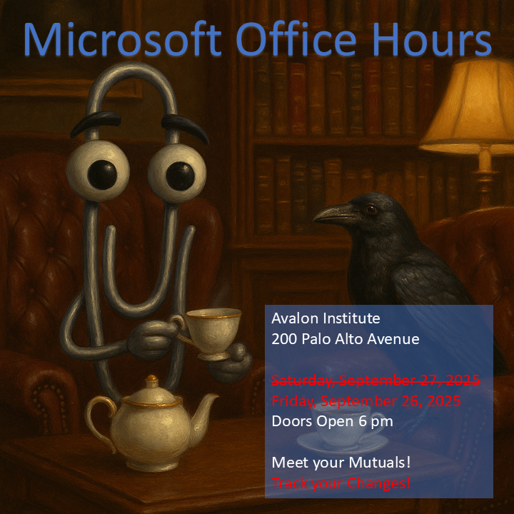 Updated time! I will be hosting a Microsoft Office Hours meetup at the <a href="/AvalonInst/">Avalon Institute 🐦‍⬛</a> this Friday.

Meet your mutuals! Track your changes!