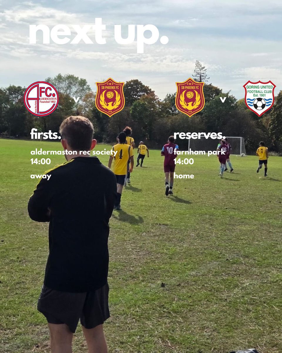 SB_phoenixfc_'s tweet photo. 🚨next up🚨

The firsts travel to Aldermaston to face their reserve side.

The reserves are back at home and host Goring United Reserves at Farnham Park.

#sbphoenixfc https://t.co/uGIEUbNHte