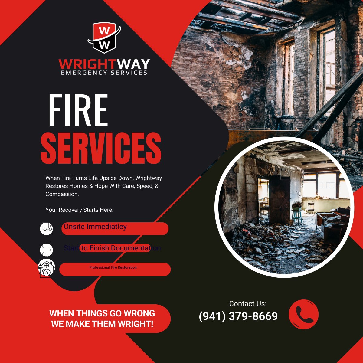 🔥 When fire strikes, it doesn’t just damage homes—it shakes lives. At WrightWay, we restore more than walls and ceilings. We restore peace of mind.

With care, speed, and compassion, our team works tirelessly to bring families back home—turning devastation into new beginnings.