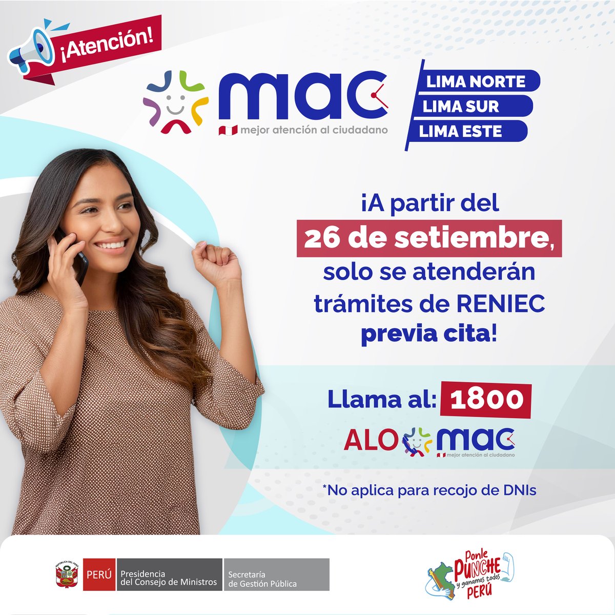 📢 Desde el 26 de setiembre, los trámites de RENIEC en los #MAC de Lima Norte, Sur y Este serán solo con cita previa.

📲 Llama gratis al 1800 – ALO MAC y agenda tu cita.
❌ No aplica para recojo de DNIs.

#MejorAtención #RENIEC