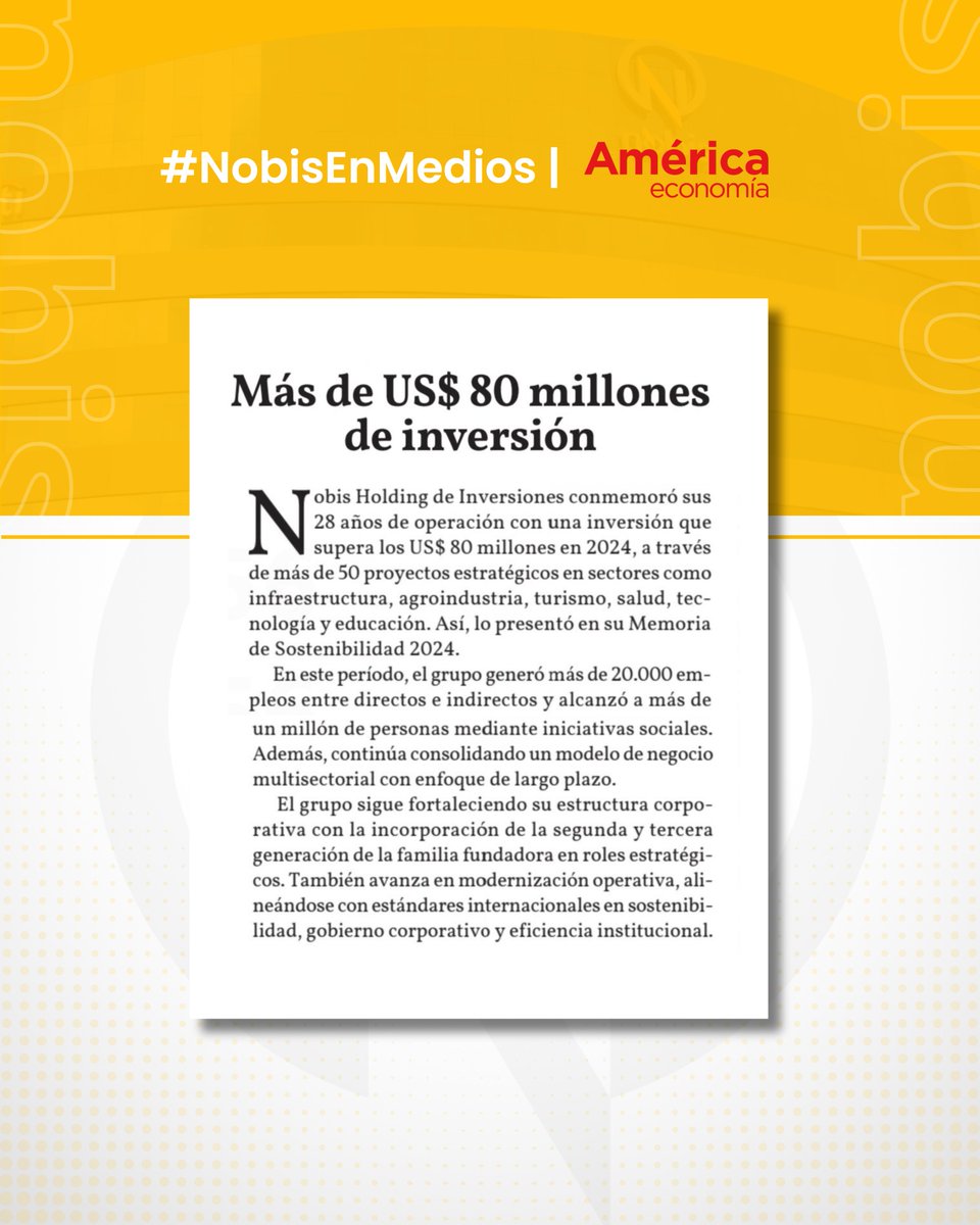 #NobisEnMedios 📰 | Agradecemos a <a href="/americaeconomia/">AmericaEconomia</a> por destacar el impacto de Nobis Holding de Inversiones, con más de 50 proyectos estratégicos en sectores clave como infraestructura, agroindustria, turismo, salud, tecnología y educación. 

#NobisHoldingDeInversiones