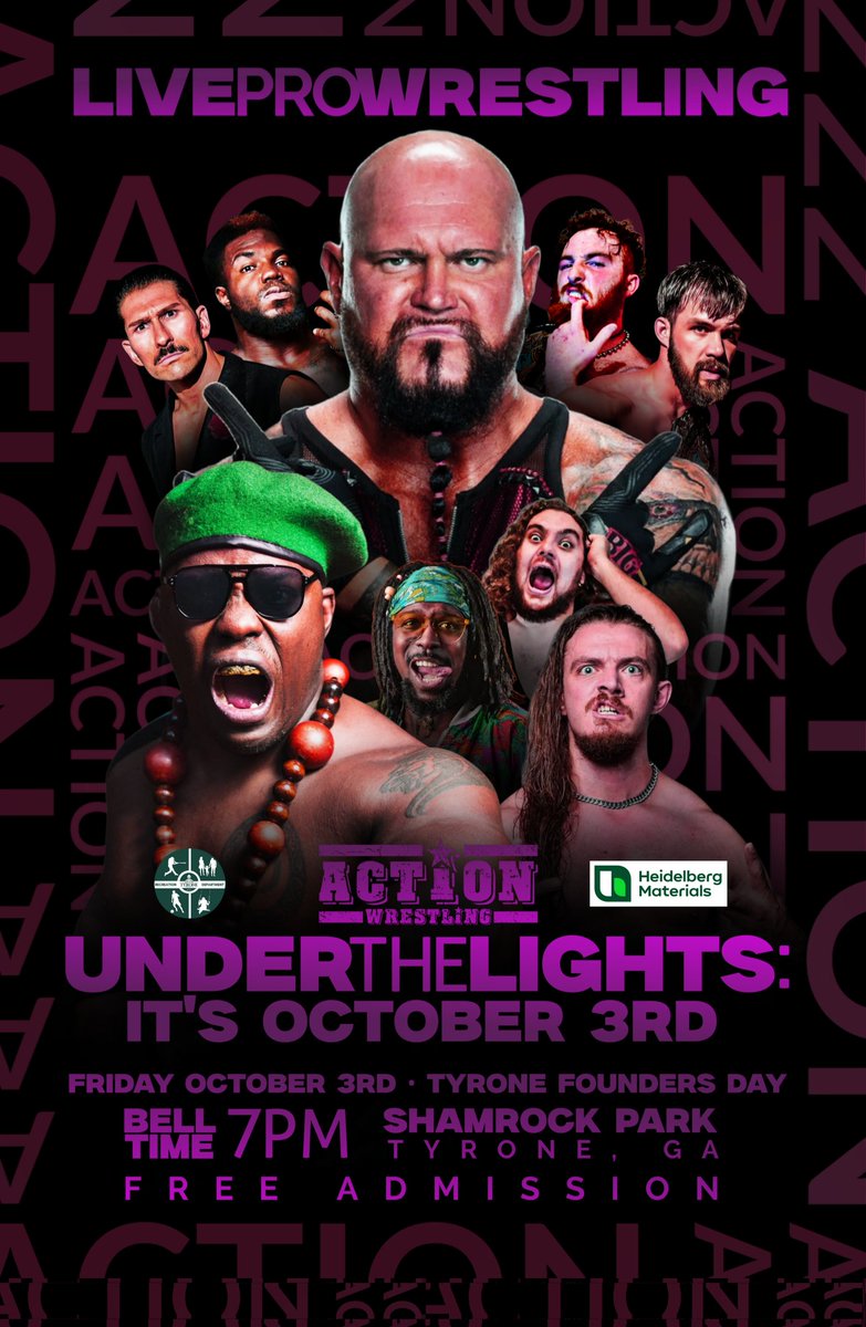 ACTION Wrestling presents UNDER THE LIGHTS: IT'S OCTOBER 3RD in Tyrone Ga, our annual free event as part of Founders Day!

Featuring 
-<a href="/The_BigLG/">“The Big LG” Doc Gallows</a> v <a href="/TylerStevensPro/">The Wall Tyler Stevens</a> 
-<a href="/BomayeBrotha/">Alex Kane is Inevitable.</a> v <a href="/MostMarketable/">Richard Holliday</a> 

Plus <a href="/Jaden4Real/">jaden newman</a> <a href="/jshook_75/">World Champion Jamesen Shook</a> <a href="/BlackCloudJB/">B L 天 C K</a> <a href="/SugarDunkerton/">Suge Silencio</a> <a href="/thekaseyowens/">Kasey Owens</a> +more