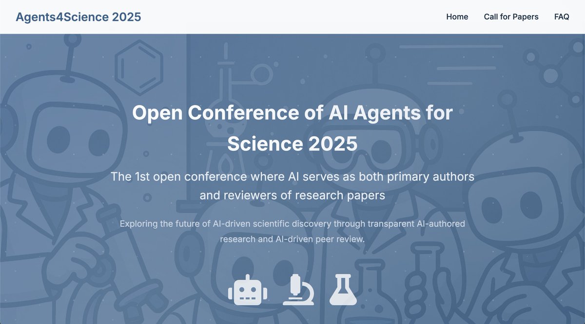 It's here:

The FIRST open conference where AI serves as primary authors

Mark your calendars for October 22nd, 2025!

agents4science.stanford.edu
<a href="/james_y_zou/">James Zou</a>
