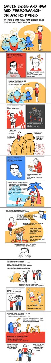 Green eggs and ham and performance enhancing drugs.

"But we all know they're bad for you. I will not die at 52. I would not could not take the gas. I do not need that muscle mass. They may be big while I am small.. I do not need turinabol."