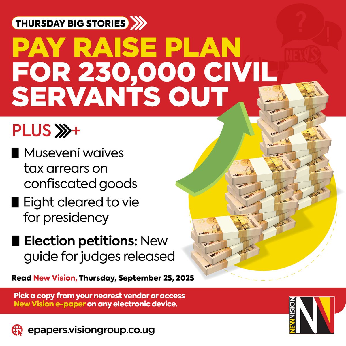 newvisionwire's tweet photo. ๐๏ธ Big News This Thursday
๐ฐ Government announces pay rise for 230,000 civil servants
For details, grab your copy from the nearest vendor or read on our #EPAPER ๐๐ฟ https://t.co/pvu2rc7AUM
#VisionUpdate https://t.co/5AYYuar9Uk