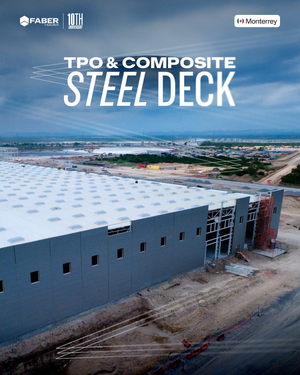 Our TPO &amp; Composite Steel Deck across North America is redefining construction standards. Experience durability, energy efficiency, and cutting-edge design—all in one. Let’s build the future, together. faberkalich.com

#Steel #Construction #Monterrey
