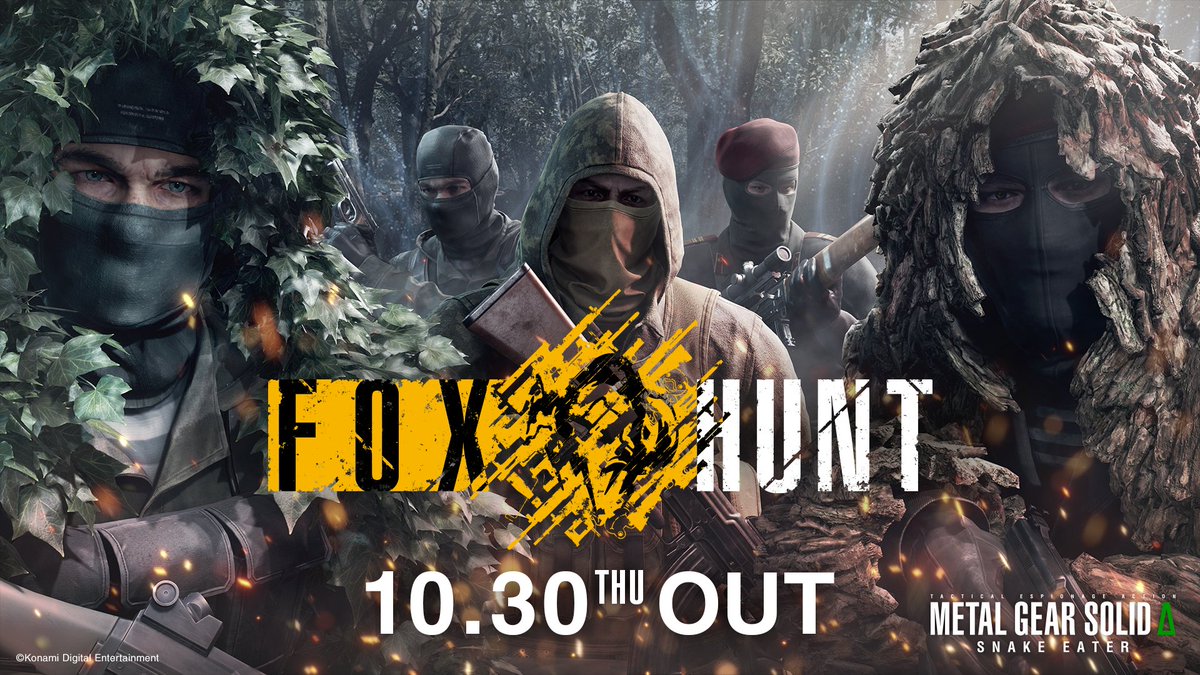 metalgear_jp's tweet image. 【お知らせ】 
オンライン対戦モード「FOX HUNT」の配信開始日が
2025年10月30日（木）に決定！ 

「FOX HUNT」の動画投稿ガイドラインも公開となりますので、詳細は以下よりご確認ください。

 ▼公式サイト
konami.com/mg/mgs3r/foxhu…

▼動画投稿ガイドライン
konami.com/mg/mgs3r/foxhu…

#MGSDelta…