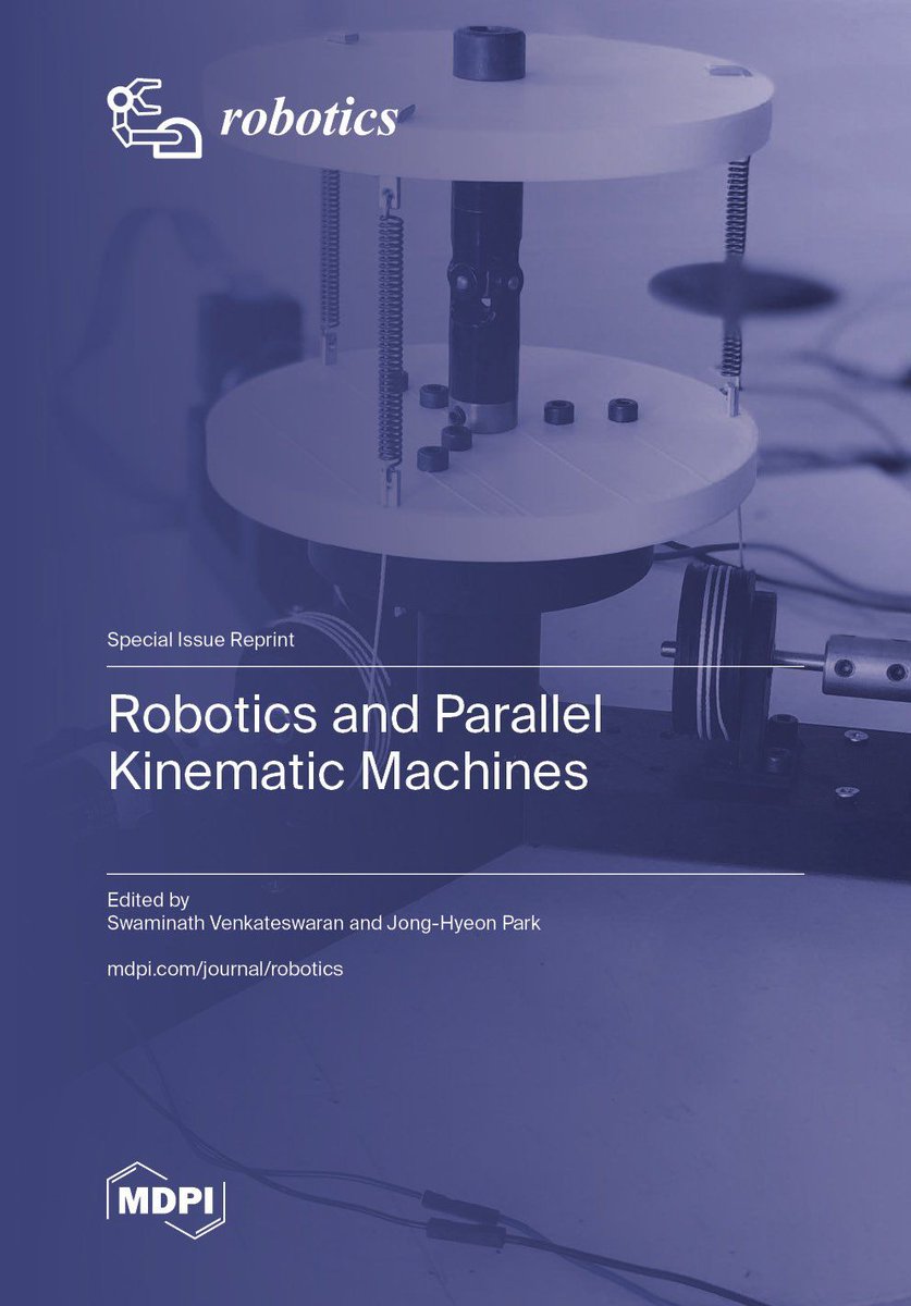 RoboticsMDPI's tweet image. 🚀Congratulations! The special issue of Robotics and Parallel Kinematic Machines by Swaminath VENKATESWARAN and Jong Hyeon Park is now online!
👉 mdpi.com/books/reprint/…
#ParallelKinematics #Machines #Singularities #robotics