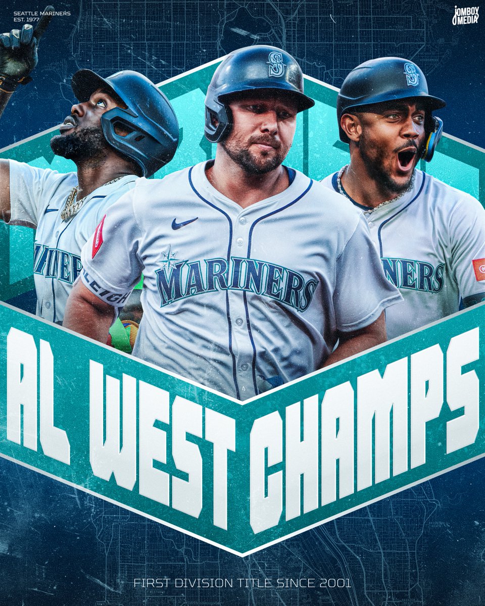 FOR THE FIRST TIME SINCE 2001, THE SEATTLE MARINERS ARE AL WEST CHAMPIONS!