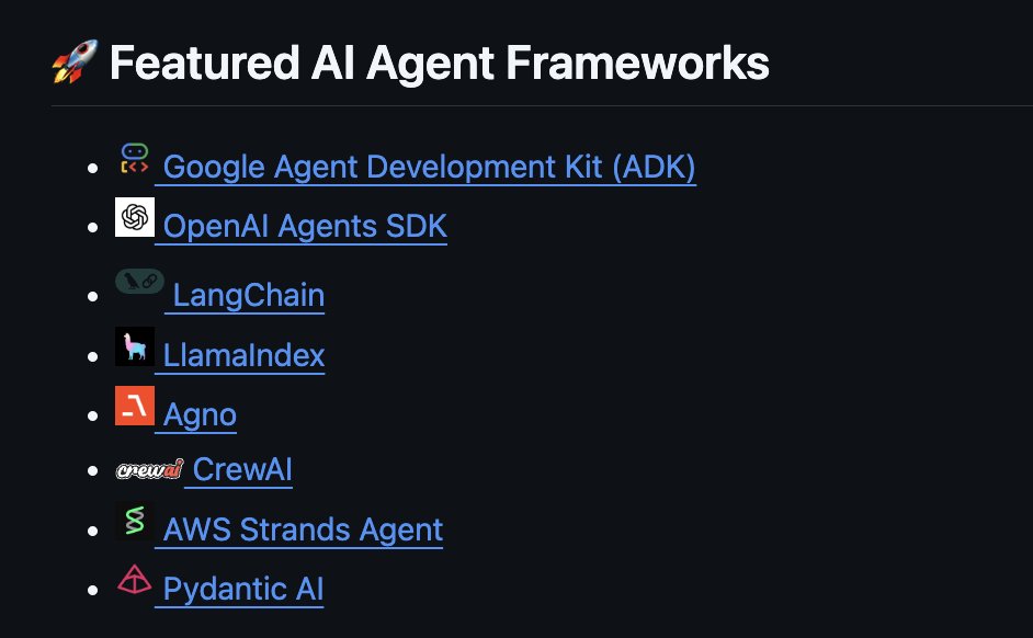 Awesome AI Apps now features top agent frameworks:

→ Google ADK
→ OpenAI Agents SDK
→ <a href="/LangChainAI/">LangChain</a>
→ <a href="/llama_index/">LlamaIndex 🦙</a>
→ <a href="/AgnoAgi/">Agno</a>
→ <a href="/crewAIInc/">CrewAI</a>
→ AWS Strands SDK
→ <a href="/pydantic/">Pydantic</a> AI

Been fun curating this.

What should we add next? Drop your favs 👇