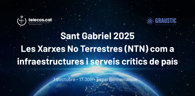 🛰️ La Diada de Sant Gabriel de <a href="/telecoscat/">TelecosCAT</a> estarà dedicada a les Xarxes No Terrestres com a serveis crítics de país.  

Vine a escoltar les figures líders del sector!

📍 1 d’octubre, 17:30h — Espai Bonnemaison
<a href="/graustic/">GRAUSTIC</a> 

🔗 Més informació i inscripcions: telecos.cat/VerNoticias.as…