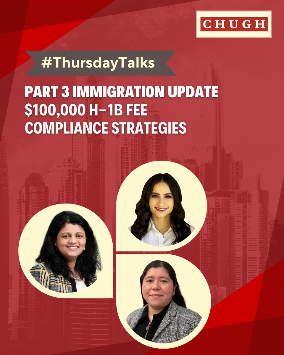 chughllp's tweet image. #ThursdayTalks
Part 3 Immigration Update - $100,000 H-1B Fee Compliance Strategies

Our speakers will discuss broader employer risks, worker case scenarios, industry and economic impacts, and potential alternative strategies. 

YouTube- youtube.com/live/e688_pgRn…