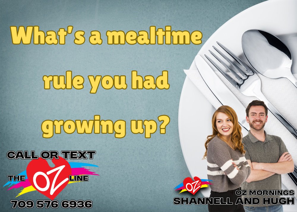 No chewing with your mouth open!
-OZ Mornings