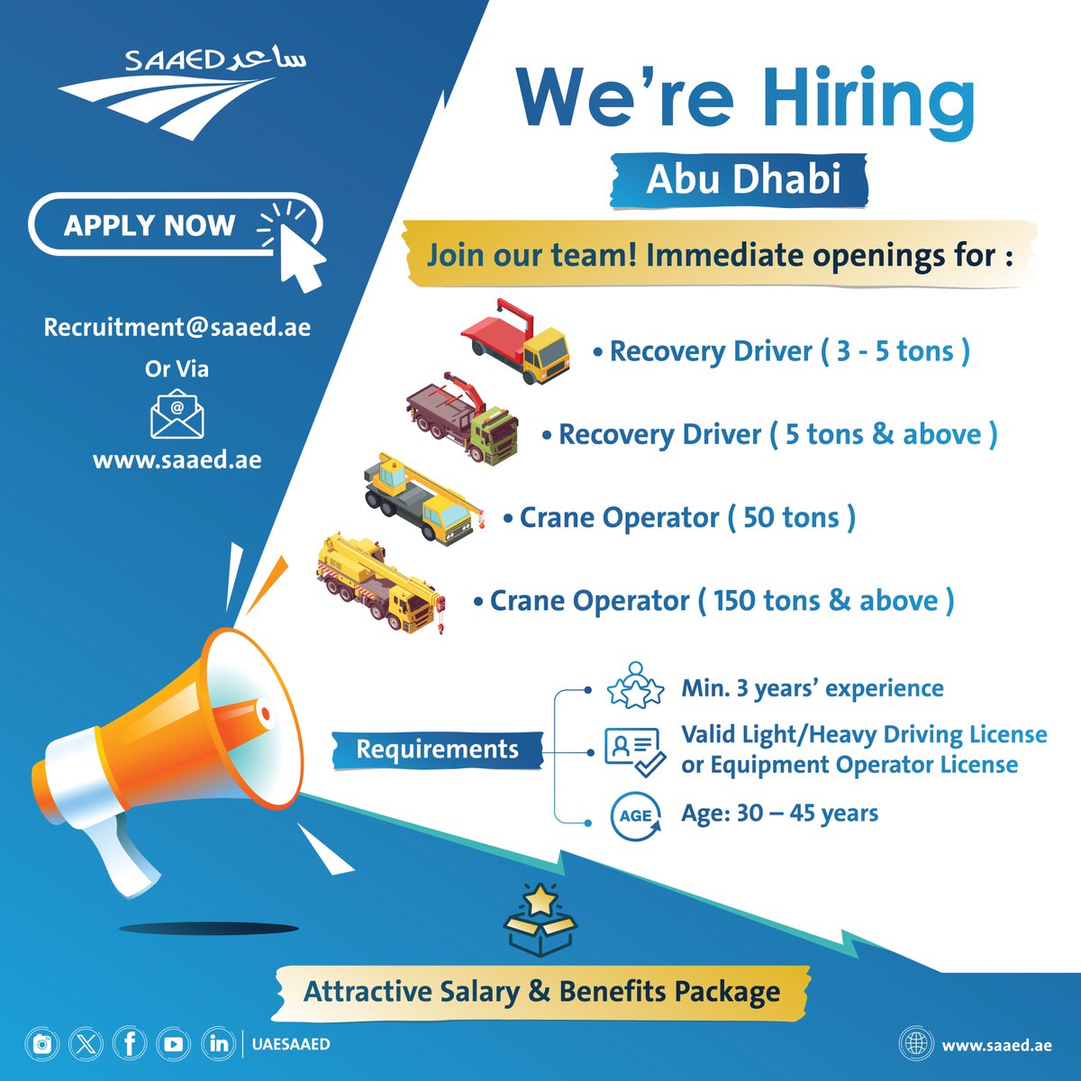 Join SAAED and be part of our growing team!

We are hiring for:
✅ Recovery Driver (3–5 tons)
✅ Recovery Driver (5 tons &amp; above)
✅ Crane Operator (50 tons)
✅ Crane Operator (150 tons &amp; above)

📧 Apply now:
Recruitment@saaed.ae

Or Via
🌐 saaed.ae