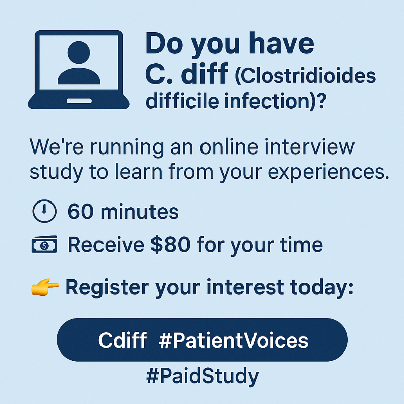 OpinionHealth's tweet photo. Do you have C. diff (Clostridioides difficile infection)?
We’re running an online interview study in the US to learn from your experiences.
Receive $80 for your time.
Please click to register your interest.