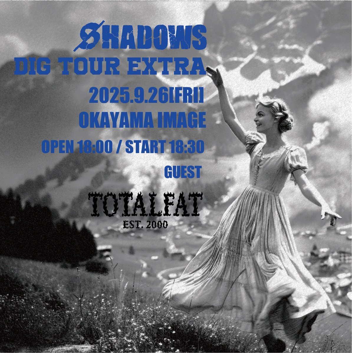 明日、 SHADOWS DIG TOUR EXTRA 岡山IMAGE w / TOTALFAT🔥 先行物販16