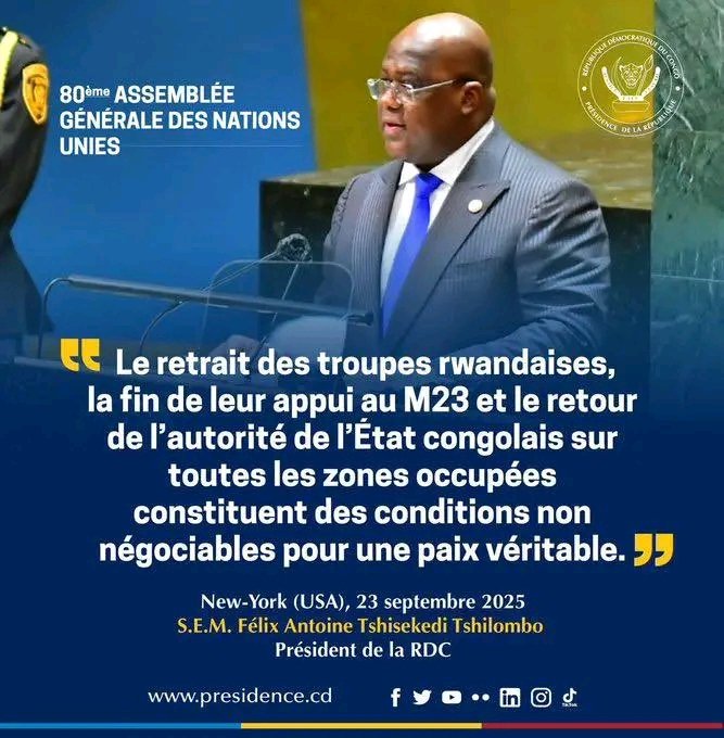 Tatiana Nonge (@t_nonge) on Twitter photo Ă la 80á” AssemblĂ©e GĂ©nĂ©rale de lâONU, le PrĂ©sident FĂ©lix-Antoine TSHISEKEDI TSHILOMBO a rappelĂ© que la paix en RDC exige des conditions claires : retrait des troupes Ă©trangĂšres, fin du soutien au M23 et retour de lâautoritĂ© de lâĂtat sur toutes les zones occupĂ©es Ă la 80á” AssemblĂ©e GĂ©nĂ©rale de lâONU, le PrĂ©sident FĂ©lix-Antoine TSHISEKEDI TSHILOMBO a rappelĂ© que la paix en RDC exige des conditions claires : retrait des troupes Ă©trangĂšres, fin du soutien au M23 et retour de lâautoritĂ© de lâĂtat sur toutes les zones occupĂ©es