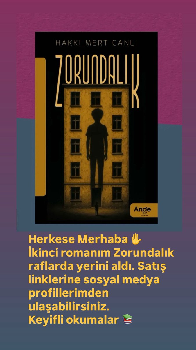 Herkese Merhaba ✋
İkinci romanım ZORUNDALIK raflarda yerini aldı. Artık siz değerli okuyuculara emanet 📚🙏