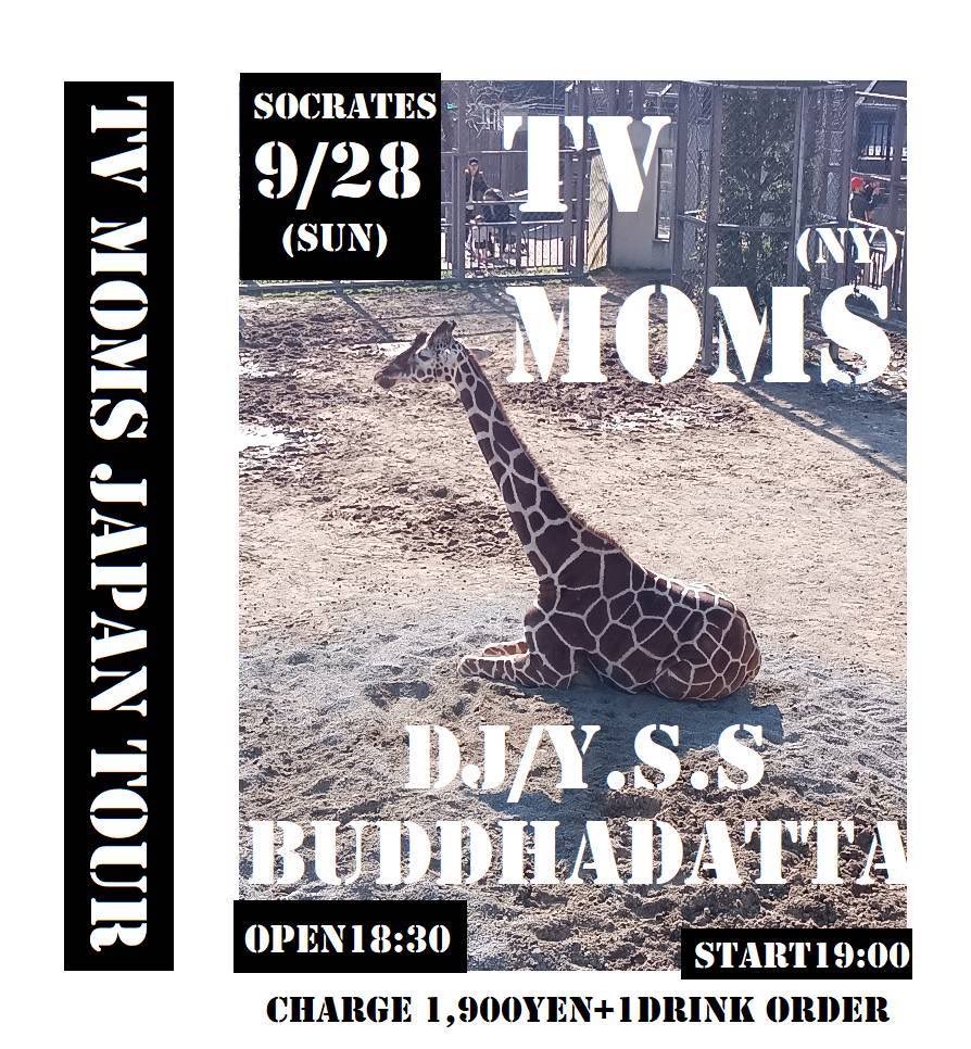 ニューヨークからTV Moms!!!
Buddhadatta と京都ソクラテスでツーマン‼️絶対的に、来るのだ！