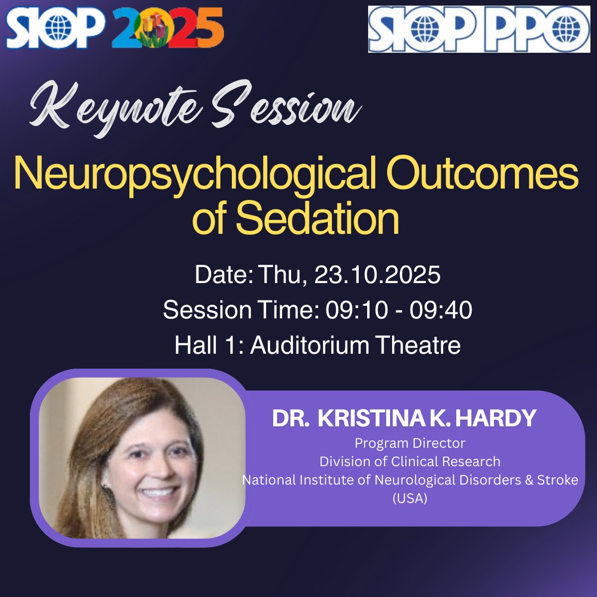 SIOPPPO's tweet image. 🚨 Don&apos;t miss our @SIOPPPO keynote speaker, Dr. Kristina K. Hardy, at the session on Neuropsychological Outcomes of Sedation!
📅 October 23
🕘 Time: 9:10 - 9:40 AM
📍 Hall 1 Auditorium Theatre @WorldSIOP