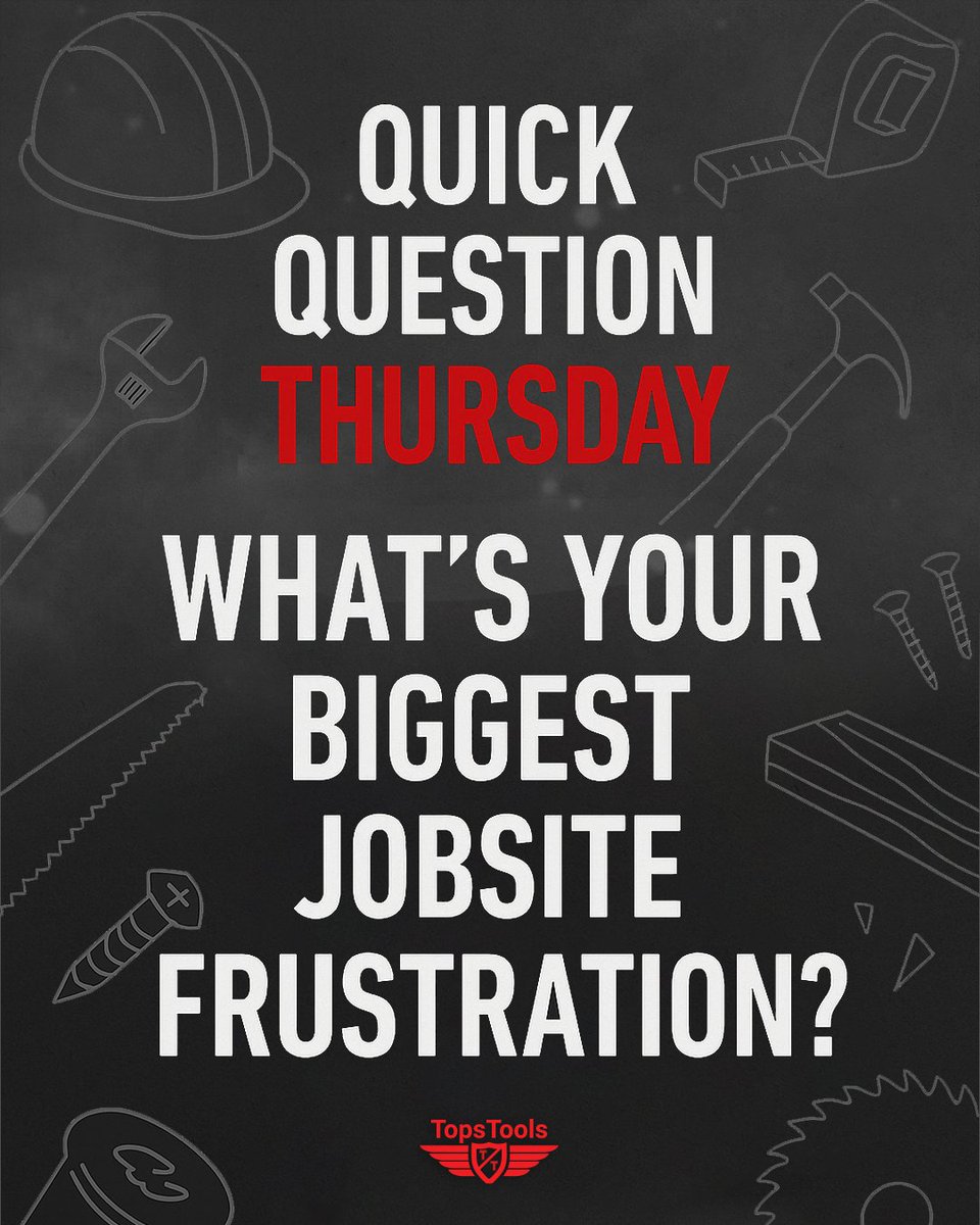 TopsTools's tweet image. 😅 Quick Question Thursday:
What’s your biggest jobsite frustration? 👀
#TopsTools #QuickQuestionThursday #JobsiteProblems