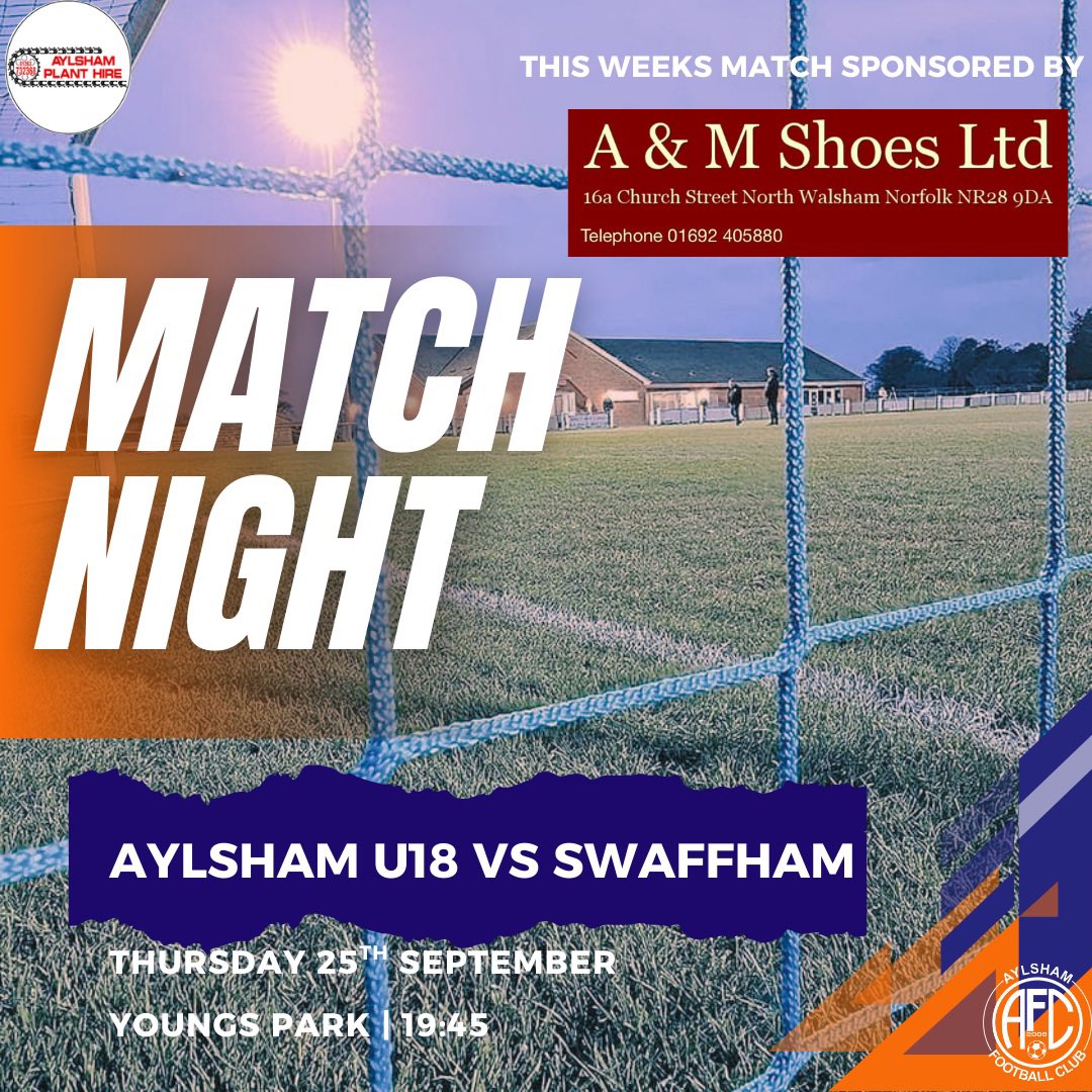 Aylsham FC (@aylsham_fc) on Twitter photo ๐๐ด๐๐ถ๐ป ๐๐ผ๐บ๐ป๐๐
Itโs time for our U18โs to put on their boots again to take on Swaffham Town Football Club this evening
โญ๏ธTonightโs match is sponsored by
AandMshoes
๐25.9.25
๐Youngs Park
โฐ19:45
โ๏ธRefreshments available
๐คTeam sponsored by Aylsham Plant Hire Limited ๐๐ด๐๐ถ๐ป ๐๐ผ๐บ๐ป๐๐
Itโs time for our U18โs to put on their boots again to take on Swaffham Town Football Club this evening
โญ๏ธTonightโs match is sponsored by
AandMshoes
๐25.9.25
๐Youngs Park
โฐ19:45
โ๏ธRefreshments available
๐คTeam sponsored by Aylsham Plant Hire Limited