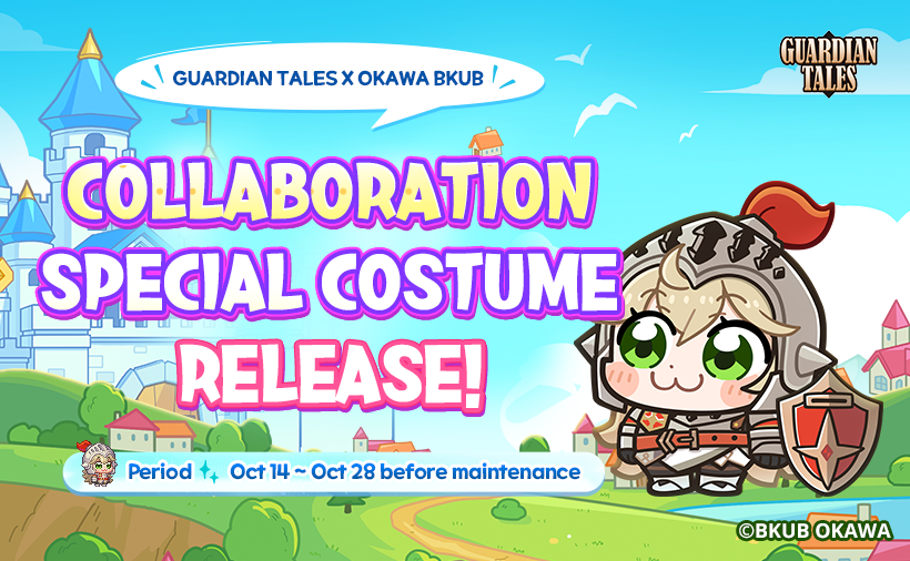 We announce the release of a new Special Costume in Collaboration with Guardian Tales x Okawa Bkub.

guardiantales.com/news/4712

The special costume package will be available in the shop after the 10/14 (Tue) update, with further details to be provided in next week’s update notice.