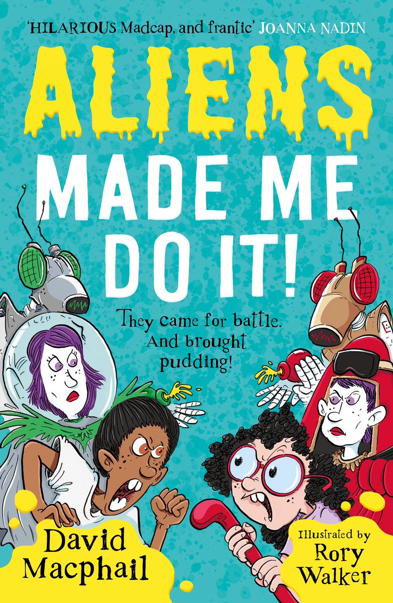 AAAARGH! The aliens have come! It's publication day for Aliens Made Me Do It!  <a href="/EveryWithWords/">Mikka @ Everything With Words</a> So thrilled with the awesome illustrations by Rory Walker. "Hilarious, madcap and frantic": Joanna Nadin
