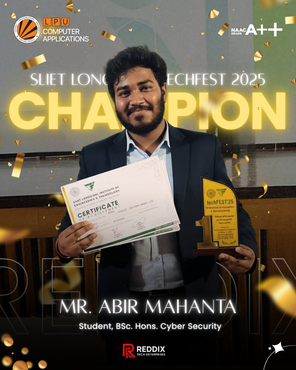 LPUComputerApp's tweet image. Congratulations to Mr. Abir Mahanta, B.Sc. (Hons.) Cyber Security student, for emerging as Champion of SLIET Longowal TechFest 2025! Proud moment for LPU School of Computer Applications! #CyberSecurity #ProudMoment #LPU #LPUSCA #itsmeabirmohanta #reddix.tech