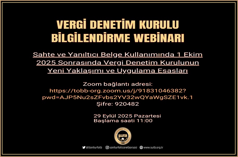 Sayın Üyemiz;
Vergi Denetim Kurulu tarafından "Sahte ve Yanıltıcı Belge Kullanımında 1 Ekim 2025 Sonrasında Vergi Denetim Kurulunun Yeni Yaklaşımı ve Uygulama Esasları" konulu bilgilendirme webinarı gerçekleştirilecektir.

📅29 Eylül 2025 Pazartesi
 
🕚11:00