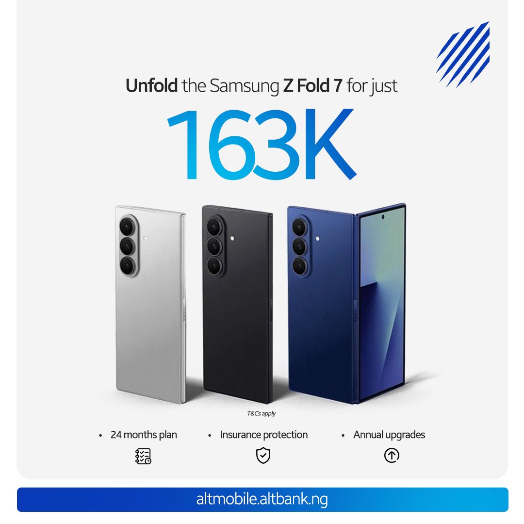 altmobileng's tweet photo. Trying to get the Samsung Z fold 7 device without breaking the bank?

Visit our website to snag it for just N163,000 monthly.

#Altmobile #Samsungzfold https://t.co/OMCTpTsR0Q