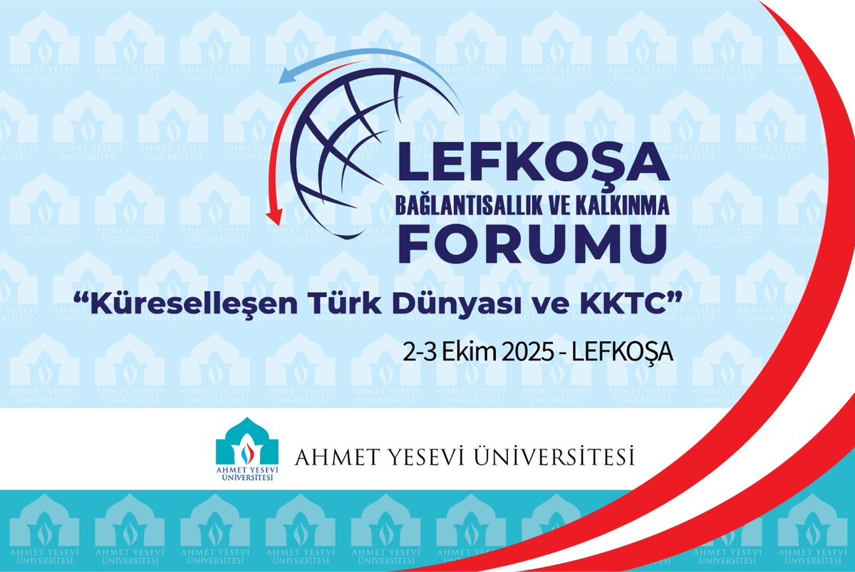 📢 Lefkoşa Bağlantısallık ve Kalkınma Forumu
“Küreselleşen Türk Dünyası ve KKTC” temalı forum, Lefkoşa’da gerçekleştirilecektir.

📍 Kuzey Kıbrıs Türk Cumhuriyeti Cumhurbaşkanlığı Yerleşkesi – Lefkoşa
📅 2-3 Ekim 2025, Perşembe
⏰ 10:00
🔗ayu.edu.tr/lefkosa-forumu/