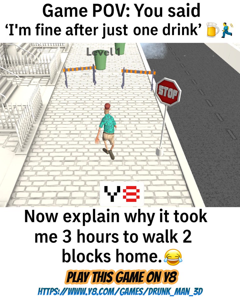 y8_com's tweet image. "Game POV: You said I’m fine after just one drink 🍺➡️🚶‍♂️💥"
"Now explain why it took me 3 hours to walk 2 blocks home. 😂"

Play this game here ➡️ y8.com/games/drunk_ma…

#Y8 #DrunkMan3D #GamingHumor #Y8Games #OnlineGames #Y8Browsergames #Y8Online #PlayonY8 #Y8FunnyGames