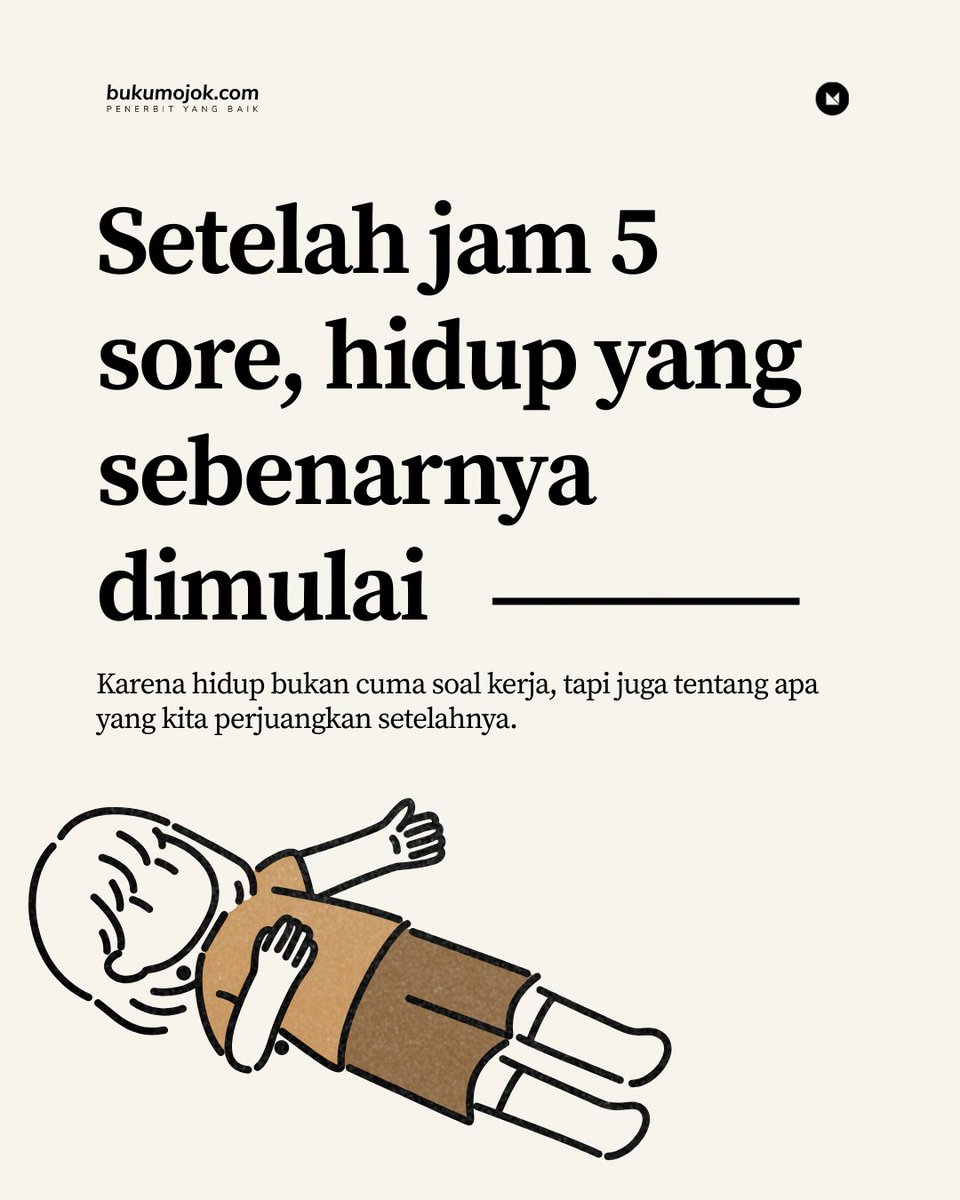 BukuMojok's tweet photo. setelah jam 5 sore, hidup yang sebenarnya dimulai🌆 kenapa gitu?

- karena hidup bukan cm soal kerja, tp juga tentang apa yg kita perjuangkan setelahnya. https://t.co/RhDIS10Ghe