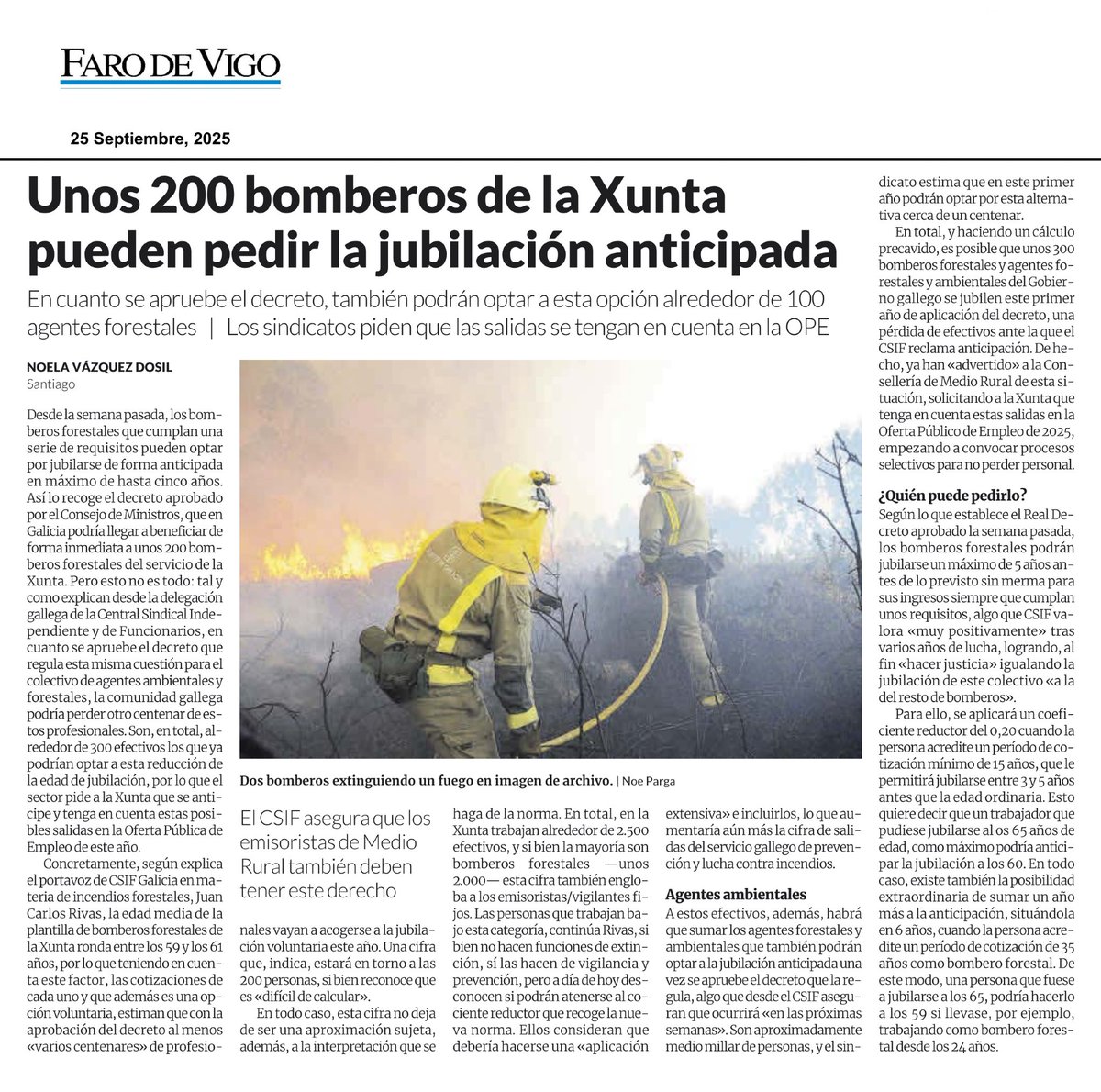 🔥 Unos 200 bomberos forestales de la Xunta ya pueden jubilarse hasta 5 años antes sin perder ingresos. En breve también agentes forestales y ambientales.

⚠️ #CSIF exige que se prevea en la OPE 2025 la pérdida de unos 300 efectivos.

#bomberosforestales #SPIF