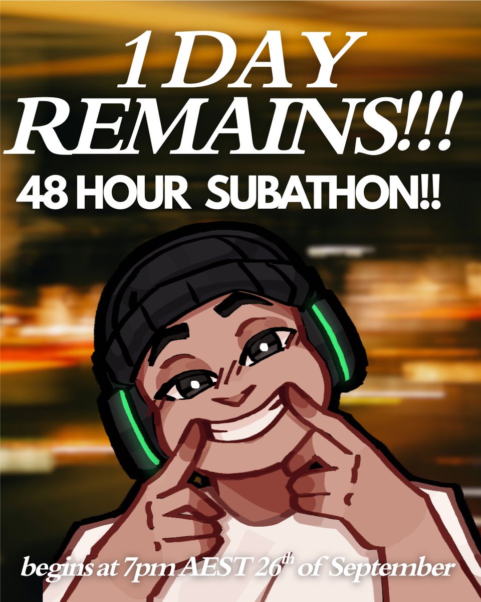 STREAM IS STARTING RIGHT NOW BUT 1 DAY REMAINS BEFORE WE COMMENCE WITH OUR 48 HOUR CAPPED SUBATHON!!

IM SHITTING MY PANTS AND NERVOUS FOR THIS SUBATHON BUT I HOPE IT GOES WELL!

COME JOIN THE STREAM RN FOR COMMUNITY PEAK!!!