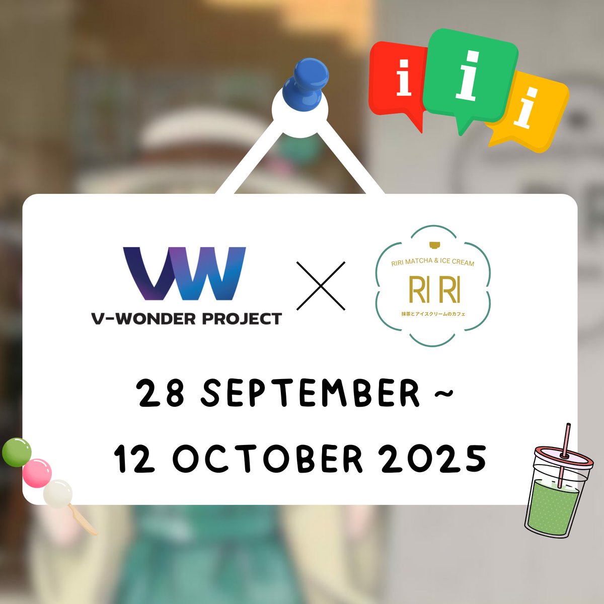 🎉รายละเอียดงาน V-Wonder Project x Riri Teahouse BKK Matcha &amp; Ice Cream  

🍡งานอีเว้นท์จะเริ่มตั้งแต่วันที่ 28 กันยายน 2568 จนถึงวันที่ 12 ตุลาคม 2568  

📌ร้านปิดให้บริการวันที่ 1 ตุลาคม และ 2 ตุลาคม 2568 
(เป็นเวลา 2วัน)