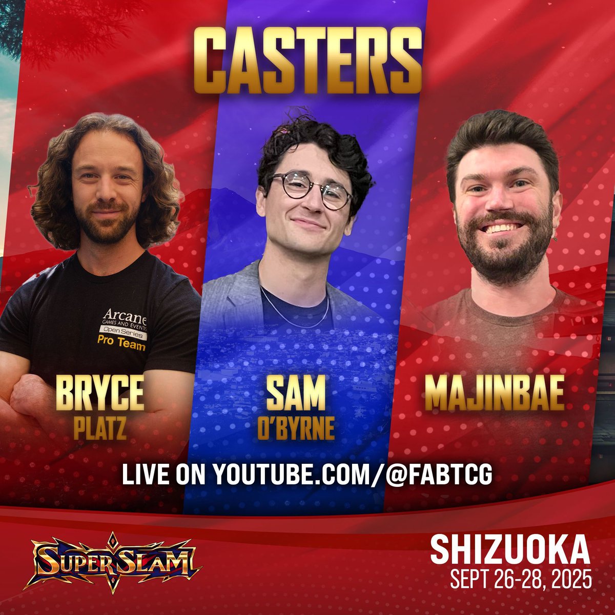 fabtcg's tweet photo. Don’t miss the livestream this weekend as World Tour: Shizuoka hosts the first Classic Constructed Calling of the Super Slam season!
🎙️@BrycePlatzAGE
🎙️@Samjobyrne
🎙️@MajiinBaeLoR
📷https://t.co/YV0iPS9NOz https://t.co/0SIzXiLmwu